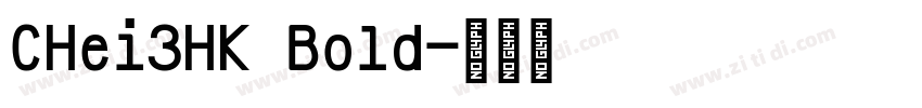 CHei3HK Bold字体转换